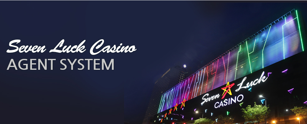 Agent System Seven Luck Casino